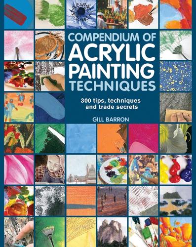 Паперова книга «Compendium of Acrylic Painting Techniques», автор Гілл Баррон - фото №1