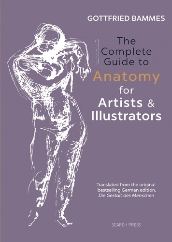 Бумажная книга «The Complete Guide to Anatomy for Artists & Illustrators», автор Готфрид Баммес - фото №1