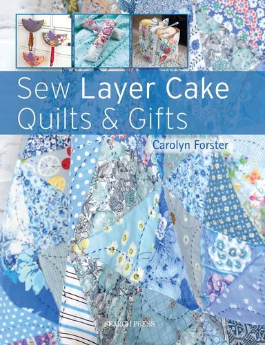 Бумажная книга «Sew Layer Cake Quilts & Gifts», автор Кэролин Форстер - фото №1