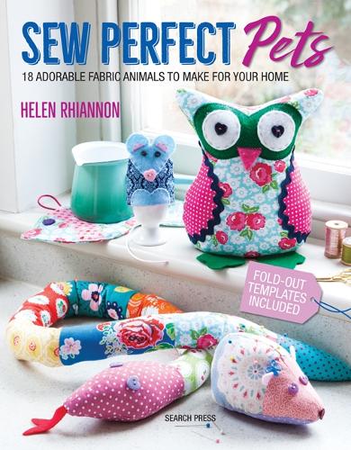 Паперова книга «Sew Perfect Pets: 18 Adorable Fabric Animals to Make for Your Home», автор Хелен Ріаннон - фото №1