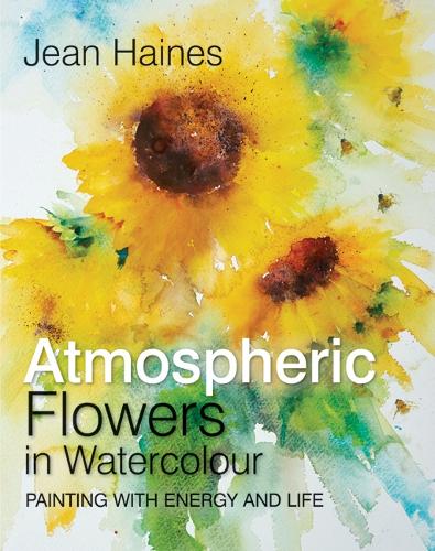 Бумажная книга «Atmospheric Flowers in Watercolour: Painting with Energy and Life», автор Жан Хейнс - фото №1