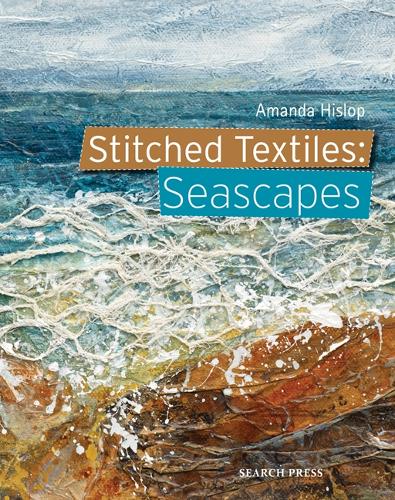 Бумажная книга «Stitched Textiles: Seascapes», автор Аманда Хислоп - фото №1