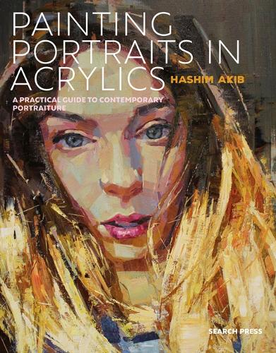 Паперова книга «Painting Portraits in Acrylics: A Practical Guide to Contemporary Portraiture», автор Хашим Акіб - фото №1