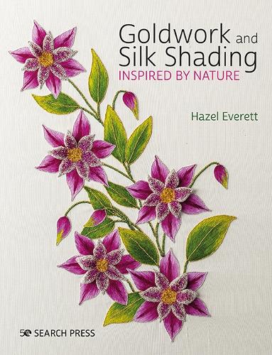 Паперова книга «Goldwork and Silk Shading Inspired by Nature», автор Хейзел Еверетт - фото №1