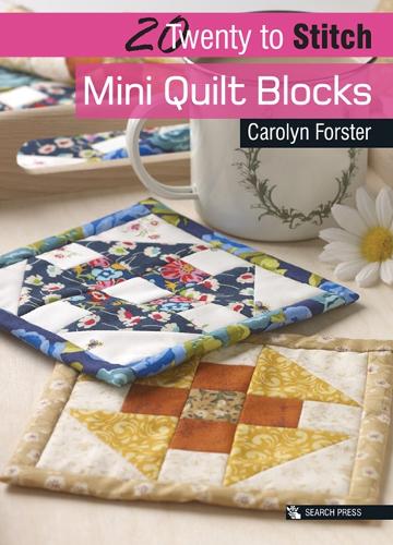 Бумажная книга «20 to Stitch: Mini Quilt Blocks», автор Кэролин Форстер - фото №1