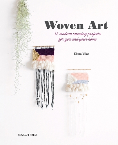 Бумажная книга «Woven Art: 15 Modern Weaving Projects for You and Your Home», автор Елена Вилар - фото №1