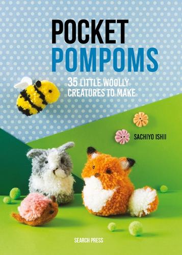 Паперова книга «Pocket Pompoms: 34 Little Woolly Creatures to Make», автор Сачійо Ішіі - фото №1