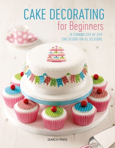 [object Object] «Cake Decorating for Beginners: 24 Stunning Step-by-Step Cake Designs for All Occasions», авторів Крістін Флінн, Сандра Монгер - фото №1