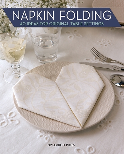 Бумажная книга «Napkin Folding: 40 Ideas for Original Table Settings», автор Marie Claire Idées - фото №1