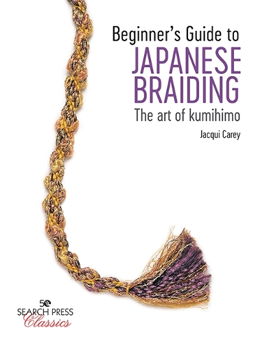 Бумажная книга «Beginner’s Guide to Japanese Braiding: The Art of Kumihimo», автор Жаки Кери - фото №1