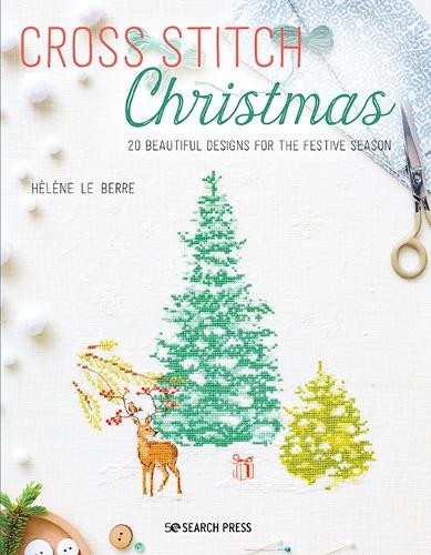 Паперова книга «Cross Stitch Christmas: 20 Beautiful Designs for the Festive Season», автор Елен ле Берр - фото №1