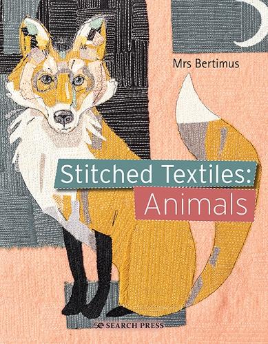 Бумажная книга «Stitched Textiles: Animals», автор Миссис Бертимус - фото №1