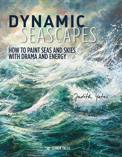 Бумажная книга «Dynamic Seascapes: How to Paint Seas and Skies with Drama and Energy», автор Джудит Йейтс - фото №1