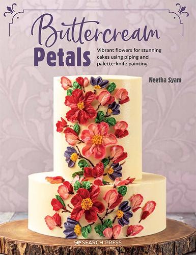 Бумажная книга «Buttercream Petals: Vibrant Flowers for Stunning Cakes Using Piping and Palette-Knife Painting», автор Нитха Сям - фото №1