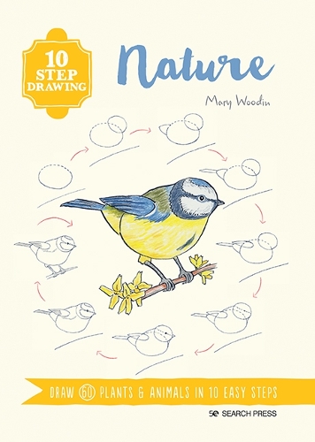 Паперова книга «10 Step Drawing: Nature: Draw 60 Plants & Animals in 10 Easy Steps», автор Мері Вудін - фото №1