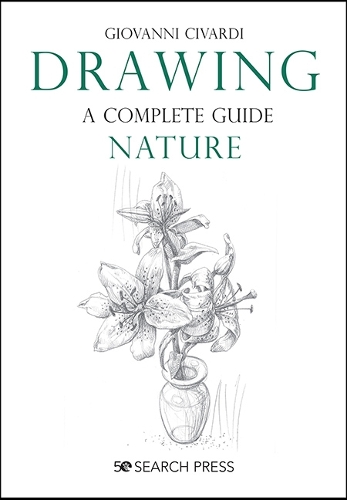 Бумажная книга «Drawing - A Complete Guide: Nature», автор Джованни Чиварди - фото №1