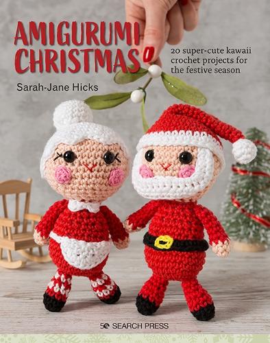Бумажная книга «Amigurumi Christmas: 20 Super-Cute Kawaii Crochet Projects for the Festive Season», автор Сара-Джейн Хикс - фото №1
