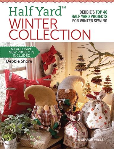 Бумажная книга «Half Yard™ Winter Collection: Debbie’S Top 40 Half Yard Projects for Winter Sewing», автор Дебби Шор - фото №1