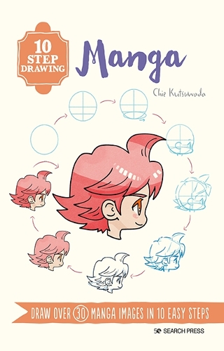 Паперова книга «10 Step Drawing: Manga: Draw Over 30 Manga Images in 10 Easy Steps», автор Чіе Куцувада - фото №1