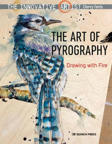 Бумажная книга «The Innovative Artist: The Art of Pyrography: Drawing with Fire», автор Черри Феррис - фото №1