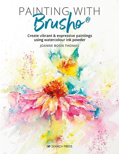 Паперова книга «Painting with Brusho: Create Vibrant & Expressive Paintings Using Watercolour Ink Powder», автор Джоанн Бун Томас - фото №1