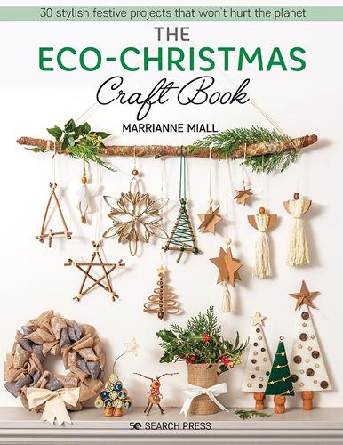 Бумажная книга «The Eco-Christmas Craft Book: 30 Stylish Festive Projects That Won’t Hurt the Planet», автор Маррианна Миалл - фото №1