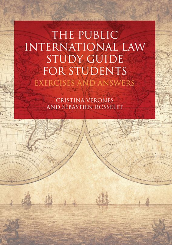 Бумажная книга «The Public International Law Study Guide for Students: Exercises and Answers», авторов Кристина Веронес, Себастьен Росселе - фото №1