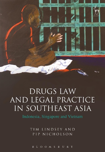 Paper book «Drugs Law and Legal Practice in Southeast Asia: Indonesia, Singapore and Vietnam», authors Pip Nicholson, Tim Lindsey - фото №1