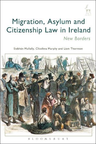 Паперова книга «Migration, Asylum and Citizenship Law in Ireland: New Borders», авторів Кліодна Мерфі, Ліам Торнтон, Шивон Маллаллі - фото №1