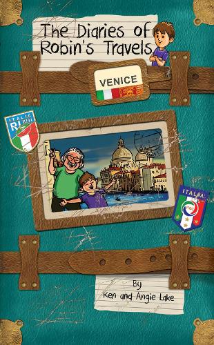 Бумажная книга «The Diaries of Robin's Travels: Venice», авторов Энджи Лейк, Кен Лейк - фото №1