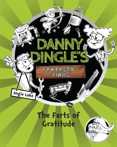Бумажная книга «Danny Dingle's Fantastic Finds: The Farts of Gratitude (book 5)», автор Энджи Лейк - фото №1