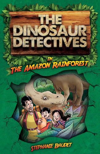 Бумажная книга «The Dinosaur Detectives in The Amazon Rainforest», автор Стефани Боде - фото №1