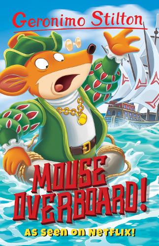 Бумажная книга «Geronimo Stilton: Mouse Overboard!», автор Джеронимо Стилтон - фото №1