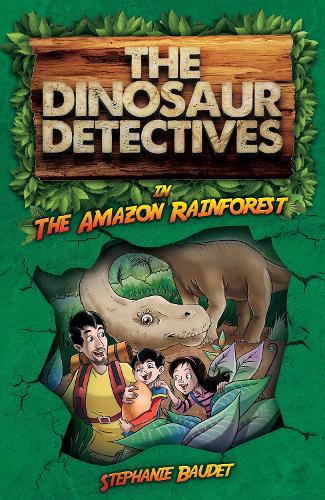 Бумажная книга «The Dinosaur Detectives in The Amazon Rainforest», автор Стефани Боде - фото №1