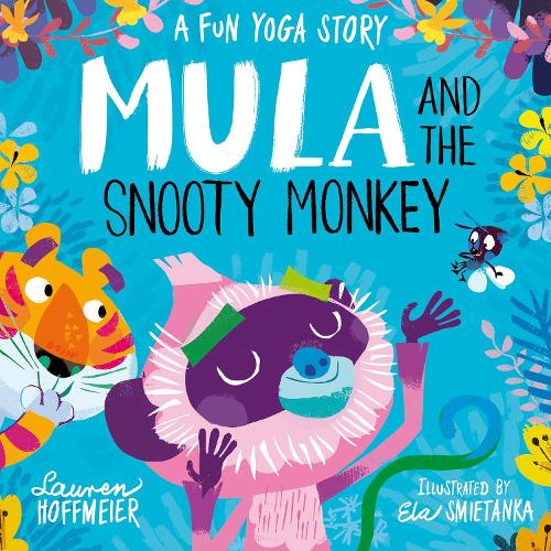 Бумажная книга «Mula and the Snooty Monkey: A Fun Yoga Story», автор Лорен Хоффмайер - фото №1