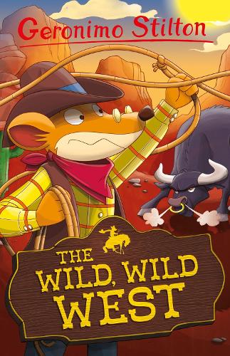 Бумажная книга «Geronimo Stilton: The Wild, Wild West», автор Джеронимо Стилтон - фото №1