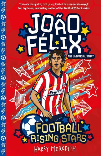 Бумажная книга «Football Rising Stars: Joao Felix», автор Гарри Мередит - фото №1