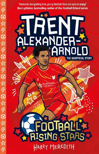 Бумажная книга «Football Rising Stars: Trent Alexander-Arnold», автор Гарри Мередит - фото №1