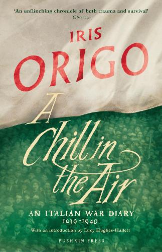 Паперова книга «A Chill in the Air: An Italian War Diary 1939–1940», автор Айріс Оріго - фото №1
