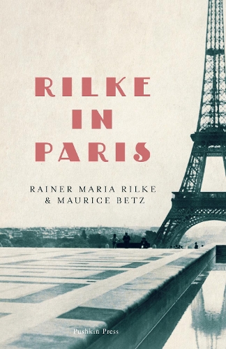 Бумажная книга «Rilke in Paris», авторов Морис Бетц, Райнер Мария Рильке - фото №1