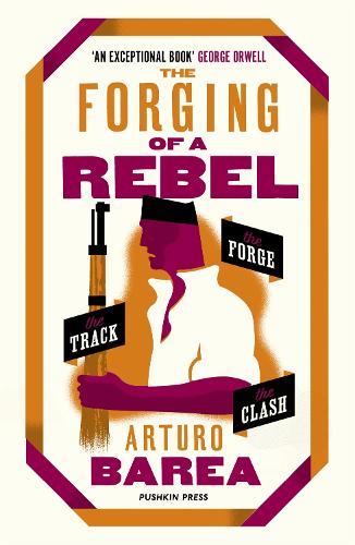 Паперова книга «The Forging of a Rebel», автор Артуро Бареа - фото №1
