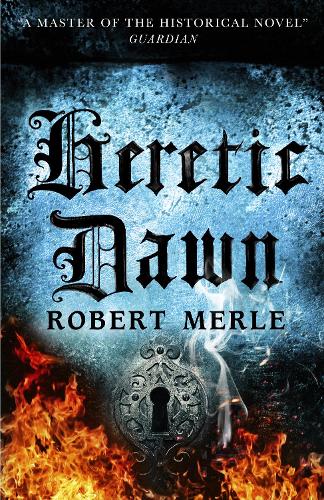 Paper book «Heretic Dawn: Fortunes of France 3», author Robert Merle - фото №1