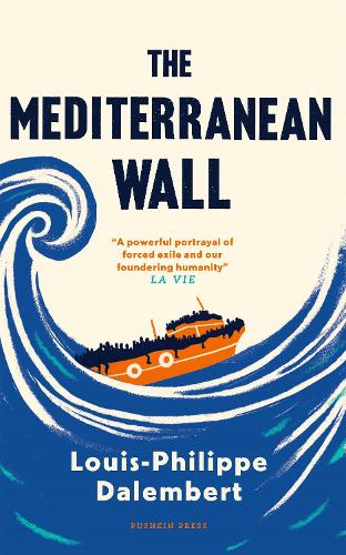 Бумажная книга «The Mediterranean Wall», автор Луи-Филипп Далембер - фото №1