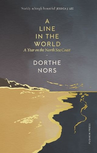 Паперова книга «A Line in the World: A Year on the North Sea Coast», автор Дорте Норс - фото №1