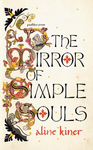 [object Object] «The Mirror of Simple Souls: A Novel», автор Алина Кинер - фото №1