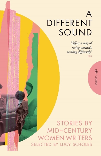 Бумажная книга «A Different Sound: Stories by Mid-Century Women Writers» - фото №1