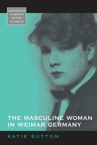 Бумажная книга «The Masculine Woman in Weimar Germany», автор Кэти Саттон - фото №1