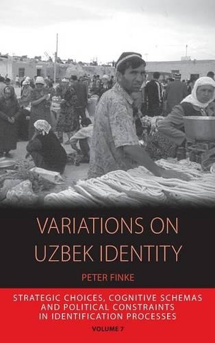 Паперова книга «Variations on Uzbek Identity: Strategic Choices, Cognitive Schemas and Political Constraints in Identification Processes», автор Пітер Фінке - фото №1