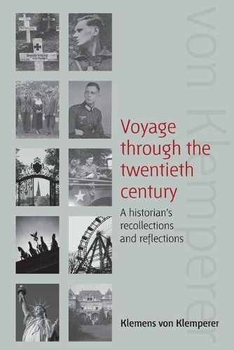 Бумажная книга «Voyage Through the Twentieth Century: A Historian's Recollections and Reflections», автор Клеменс фон Клемперер - фото №1