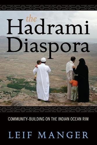 Паперова книга «The Hadrami Diaspora: Community-Building on the Indian Ocean Rim», автор Лейф Мангер - фото №1